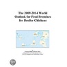 The 2009-2014 World Outlook for Feed Premixes for Broiler Chickens door Inc. Icon Group International