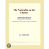 The Naturalist on the Thames (Webster''s French Thesaurus Edition) by Inc. Icon Group International