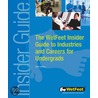 The WetFeet Insider Guide to Industries and Careers for Undergrads door Wetfeet