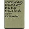 Understanding Etfs And Why They Beat Mutual Funds As An Investment door Jeffrey Feldman