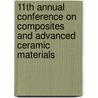 11th Annual Conference on Composites and Advanced Ceramic Materials by Stephen Fisher