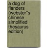 A Dog of Flanders (Webster''s Chinese Simplified Thesaurus Edition) door Inc. Icon Group International