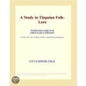 A Study in Tinguian Folk-Lore (Webster''s French Thesaurus Edition) by Inc. Icon Group International