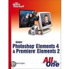 Adobe® Photoshop® Elements 4 and Premiere® Elements 2 All In One by Chuck Engels