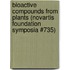 Bioactive Compounds from Plants (Novartis Foundation Symposia #735)