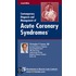 Contemporary Diagnosis and Management of Acute Coronary Syndromes®