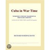 Cuba in War Time (Webster''s Chinese Traditional Thesaurus Edition) door Inc. Icon Group International