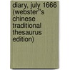 Diary, July 1666 (Webster''s Chinese Traditional Thesaurus Edition) by Inc. Icon Group International