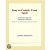 Essay on Comedy, Comic Spirit (Webster''s French Thesaurus Edition) door Inc. Icon Group International