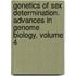 Genetics of Sex Determination. Advances in Genome Biology, Volume 4