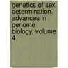 Genetics of Sex Determination. Advances in Genome Biology, Volume 4 by Verma