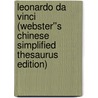 Leonardo da Vinci (Webster''s Chinese Simplified Thesaurus Edition) door Inc. Icon Group International