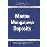 Marine Manganese Deposits. Elsevier Oceanography Series, Volume 15. door Onbekend