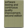 Software Testing and Continuous Quality Improvement, Second Edition door William E. Lewis