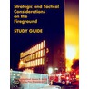 Strategic and Tactical Considerations on the Fireground Study Guide door James P. Smith