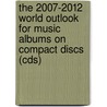 The 2007-2012 World Outlook For Music Albums On Compact Discs (cds) door Inc. Icon Group International