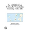 The 2009-2014 World Outlook for Cosmetic Oils Excluding Suntan Oils by Inc. Icon Group International
