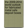 The 2009-2014 World Outlook for Fabricated Metal Safe Deposit Boxes by Inc. Icon Group International