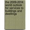 The 2009-2014 World Outlook for Services to Buildings and Dwellings by Inc. Icon Group International