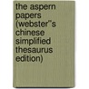 The Aspern Papers (Webster''s Chinese Simplified Thesaurus Edition) door Inc. Icon Group International
