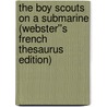The Boy Scouts on a Submarine (Webster''s French Thesaurus Edition) door Inc. Icon Group International