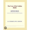 The Case of the Golden Bullet (Webster''s French Thesaurus Edition) door Inc. Icon Group International