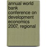 Annual World Bank Conference on Development Economics 2007, Regional door Onbekend