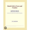 Dutch Life in Town and Country (Webster''s French Thesaurus Edition) by Inc. Icon Group International