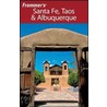 Frommer''sÂ Santa Fe, Taos & Albuquerque (Frommer''s Complete #626) door Lesley S. King