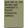 Jack Tier or, The Florida Reef (Webster''s French Thesaurus Edition) door Inc. Icon Group International