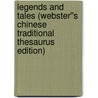 Legends and Tales (Webster''s Chinese Traditional Thesaurus Edition) by Inc. Icon Group International