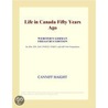Life in Canada Fifty Years Ago (Webster''s German Thesaurus Edition) door Inc. Icon Group International
