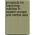 Prospects for Improving Nutrition in Eastern Europe and Central Asia
