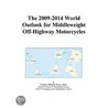 The 2009-2014 World Outlook for Middleweight Off-Highway Motorcycles door Inc. Icon Group International