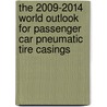 The 2009-2014 World Outlook for Passenger Car Pneumatic Tire Casings door Inc. Icon Group International