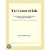 The Colour of Life (Webster''s Chinese Simplified Thesaurus Edition) door Inc. Icon Group International