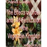 The Effects of Cross and Self-Fertilization in the Vegetable Kingdom by Professor Charles Darwin