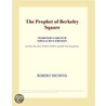 The Prophet of Berkeley Square (Webster''s French Thesaurus Edition) by Inc. Icon Group International