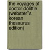 The Voyages of Doctor Dolittle (Webster''s Korean Thesaurus Edition) door Inc. Icon Group International