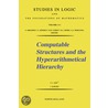 Computable Structures and the Hyperarithmetical Hierarchy, Volume 144 door J. Knight