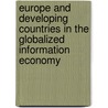 Europe and Developing Countries in the Globalized Information Economy door Swasti Mitter