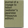 Journal of a Voyage to Lisbon (Webster''s Japanese Thesaurus Edition) door Inc. Icon Group International