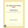 Mrs. Wiggs of the Cabbage Patch (Webster''s German Thesaurus Edition) door Inc. Icon Group International