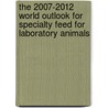 The 2007-2012 World Outlook for Specialty Feed for Laboratory Animals door Inc. Icon Group International