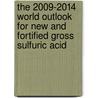 The 2009-2014 World Outlook for New and Fortified Gross Sulfuric Acid door Inc. Icon Group International