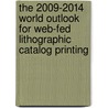 The 2009-2014 World Outlook for Web-Fed Lithographic Catalog Printing by Inc. Icon Group International