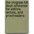The McGraw-Hill Desk Reference for Editors, Writers, and Proofreaders