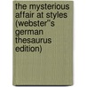 The Mysterious Affair at Styles (Webster''s German Thesaurus Edition) door Inc. Icon Group International