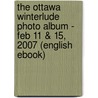 The Ottawa Winterlude Photo Album - Feb 11 & 15, 2007 (English eBook) by Unknown