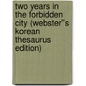Two Years in the Forbidden City (Webster''s Korean Thesaurus Edition) by Inc. Icon Group International